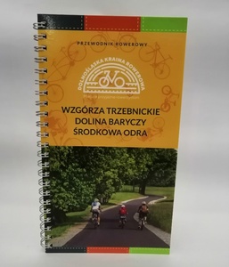Przewodnik rowerowy Wzgórza Trzebnickie Dolina Baryczy Środkowa Odra